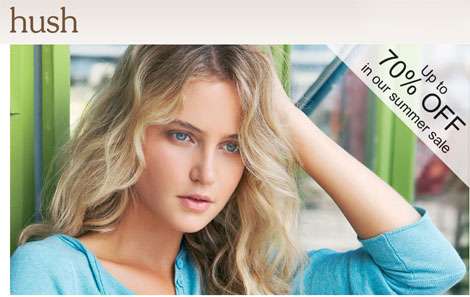 Hush Sale - Up To 70% Off Hush Sale - Up To 70% Off