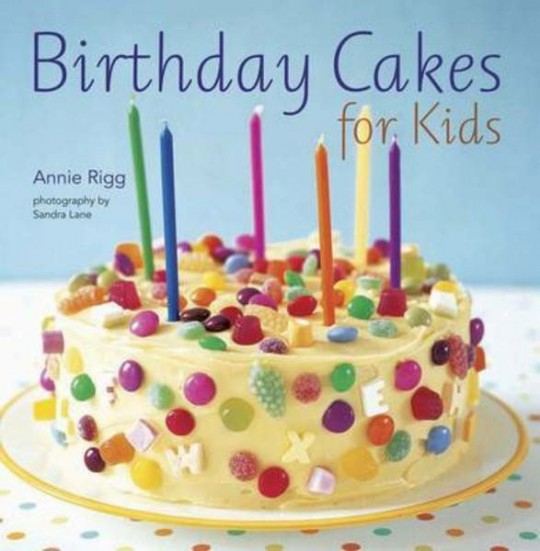 Birthday Cakes For Kids Book &pound;7.79 @ The Book People