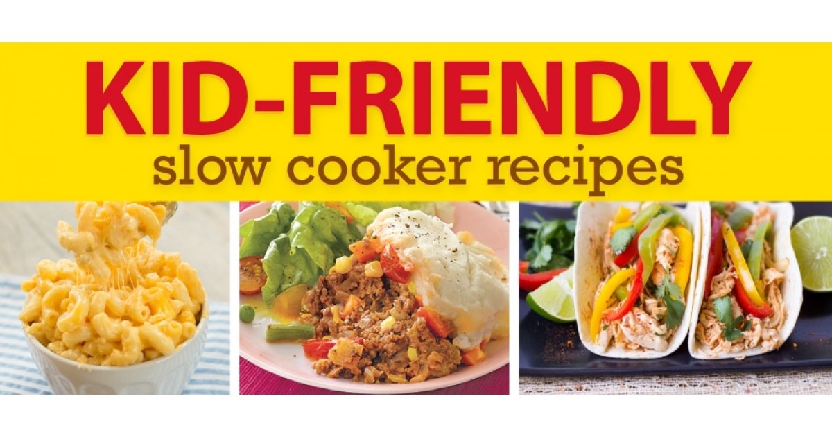 Slow Cooker Meals For Kids